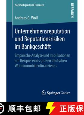 【3-4周达】Unternehmensreputation Und Reputationsrisiken Im Bankgeschaft: Empirische Analyse Und Impl... [9783658237769]