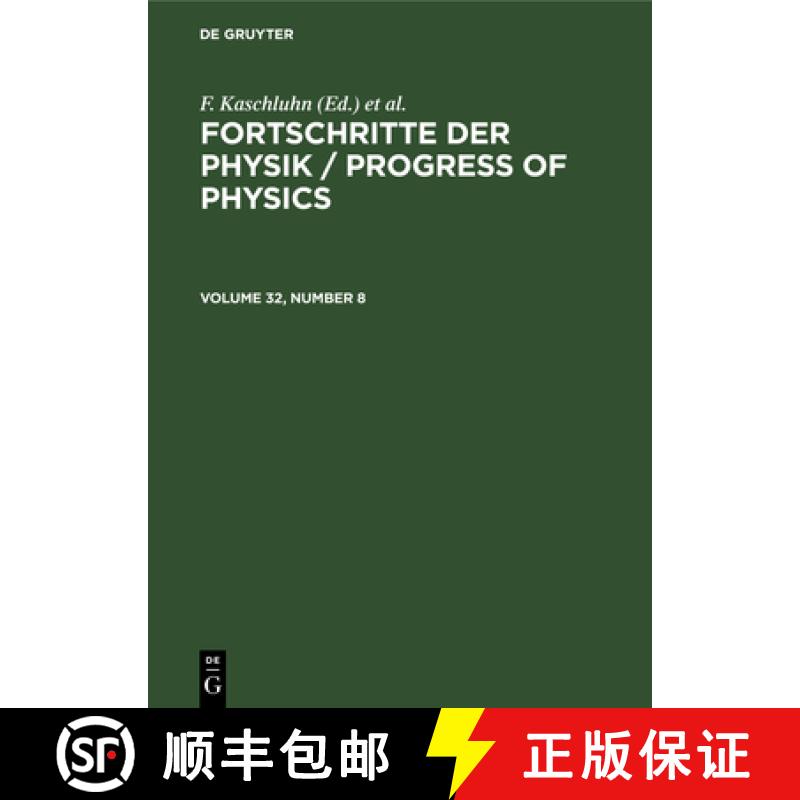 预订 Fortschritte Der Physik / Progress of Physics. Volume 32, Number 8 [9783112656198]