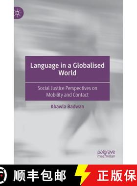 【3-4周达】Language in a Globalised World : Social Justice Perspectives on Mobility and Contact [9783030770860]
