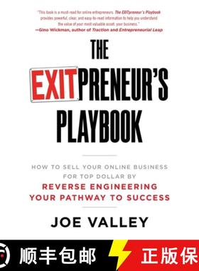 【3-4周达】The EXITPreneur's Playbook: How to Sell Your Online Business for Top Dollar by Reverse Eng... [9781544514307]