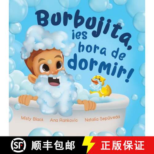 【3-4周达】Burbujita, ¡es hora de dormir!: Un cuento para ayudar a establecer la rutina de la hora d... [9781951292867]