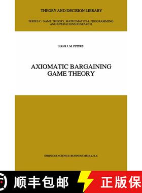 【3-4周达】Axiomatic Bargaining Game Theory [9789048141784]