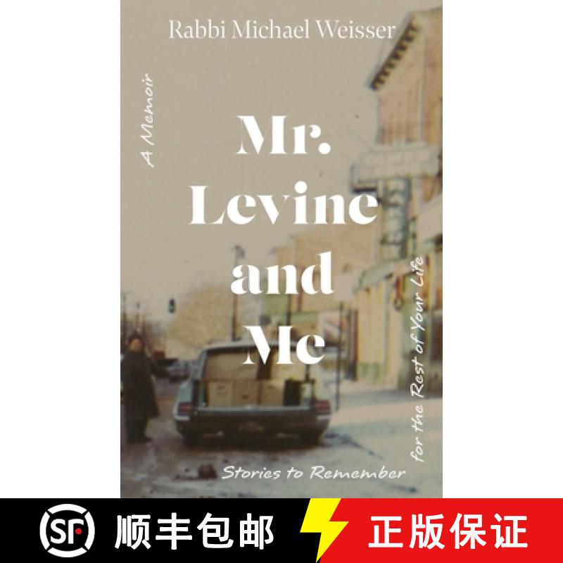 【3-4周达】Mr. Levine and Me: Stories to Remember for the Rest of Your Life [9781591813262]