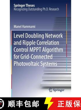 【3-4周达】Level Doubling Network and Ripple Correlation Control Mppt Algorithm for Grid-Connected Ph... [9783030104917]