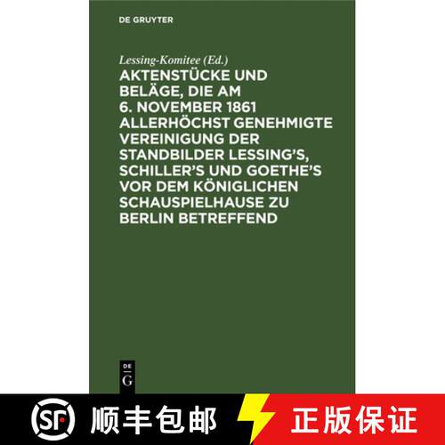 【3-4周达】精装 Aktenstucke Und Belage, Die Am 6. November 1861 Allerhoechst Genehmigte Vereinigung D... [9783111264851]