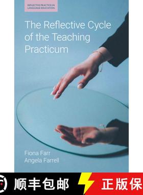 【3-4周达】The Reflective Cycle of the Teaching Practicum [9781781798492]