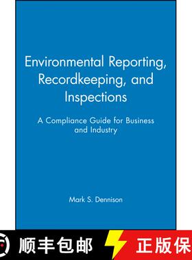 【3-4周达】Environmental Reporting, Recordkeeping, And Inspections: A Compliance Guide For Business A... [9780471290742]