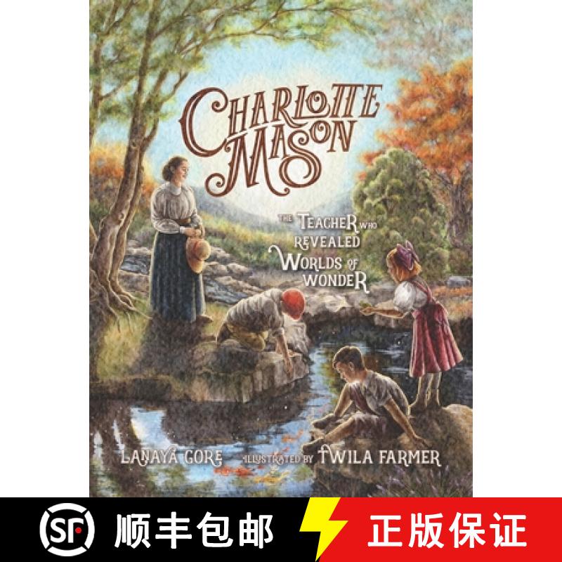 【2-3周达】Charlotte Mason: The Teacher Who Revealed Worlds of Wonder [9781944435264]