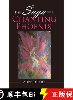 预订 The Saga of a Chanting Phoenix [9781543758986]