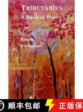 预订 Tributaries: A Book of Poetry [9780922104369]
