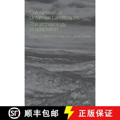 【3-4周达】The Colonization of Unfamiliar Landscapes : The Archaeology of Adaptation [9780415256070]