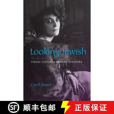 【3-4周达】精装 Looking Jewish: Visual Culture and Modern Diaspora [9780253005984]