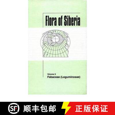 预订 Flora of Siberia, Vol. 9: Fabaceae (Leguminosae) [9781578081080]