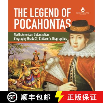预订 The Legend of Pocahontas | North American Colonization | Biography Grade 3 | Children's Biographies [9781541975293]