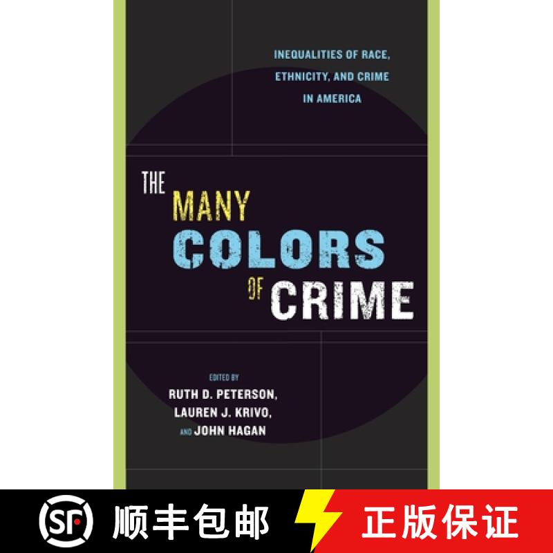 【3-4周达】The Many Colors of Crime: Inequalities of Race, Ethnicity, and Crime in America [9780814767191]