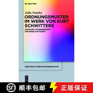 Regelhaftigkeit Werk Schwitters：Zwischen Transgression Kurt von 9783110521658 预订 und Ordnungsmuster