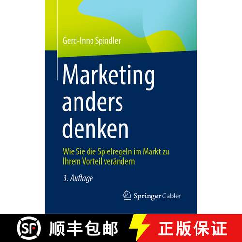 【3-4周达】精装 Marketing anders denken : Wie Sie die Spielregeln im Markt zu Ihrem Vorteil veränder... [9783658424121]