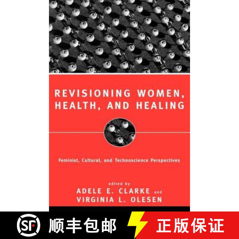 【3-4周达】Revisioning Women, Health and Healing : Feminist, Cultural and Technoscience Perspectives [9780415918466]