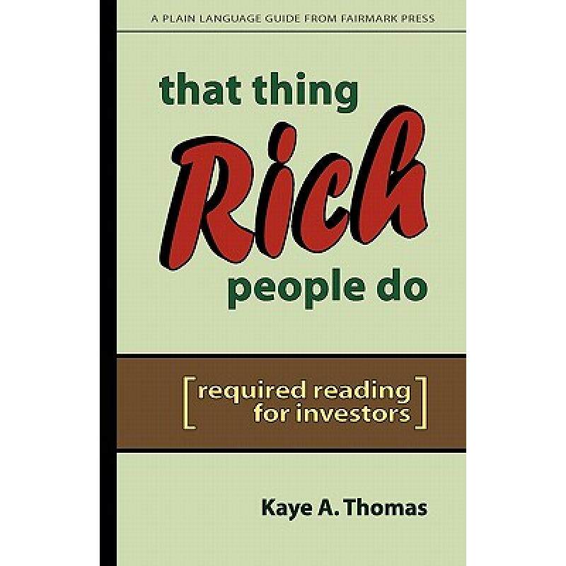 预订 that thing rich people do: required . [9780979224881]