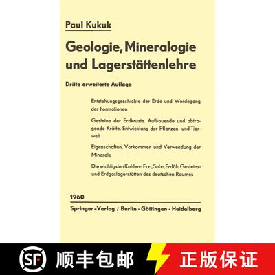 【3-4周达】Geologie, Mineralogie und Lagerstättenlehre: Eine Einführung für Bergschüler, Gruben- ... [9783642868245]