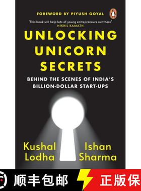 预订 Unlocking Unicorn Secrets: Behind the Scenes of India's Billion-Dollar Start-Ups [9780143461609]