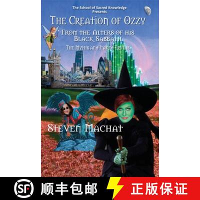 【3-4周达】The Creation of Ozzy from the Alters of His Black Sabbath - The Myths and Naked Truths [9781649212672]