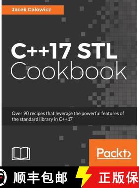 预订 C++17 STL Cookbook: Discover the latest enhancements to functional programming and lambda expres... [9781787120495]