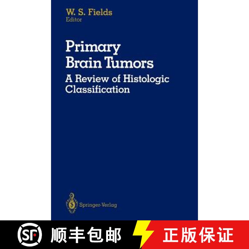 【3-4周达】Primary Brain Tumors: A Review of Histologic Classification [9781461281993]