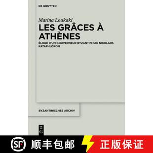 Athènes Les Kataphlôron 预订 Nikolaos Éloge Grâces Byzantin Gouverneur 9783110633863 Par