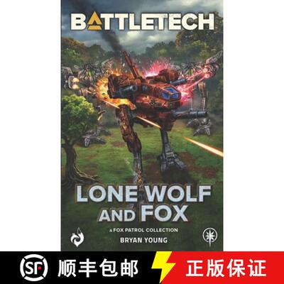 【3-4周达】BattleTech: Lone Wolf and Fox: (A Fox Patrol Collection) [9781638612391]