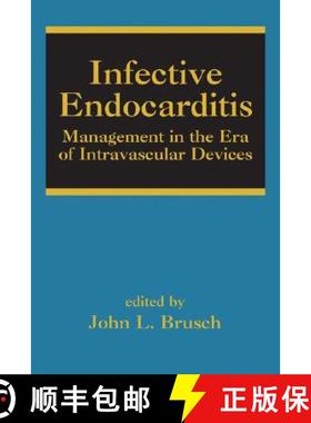 【3-4周达】Infective Endocarditis: Management in the Era of Intravascular Devices [9780849370977]