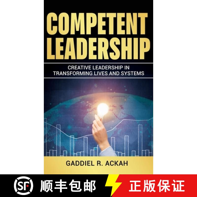 预订 Competent Leadership: Creative Leadership in Transforming Lives and Systems [9798890918314]