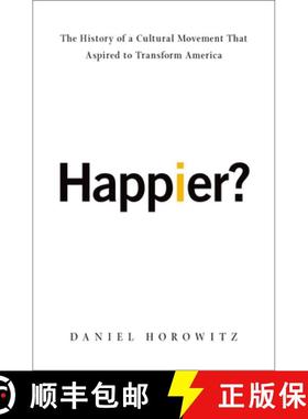 【3-4周达】Happier?: The History of A Cultural Movement that Aspired to Transform America [9780190655648]