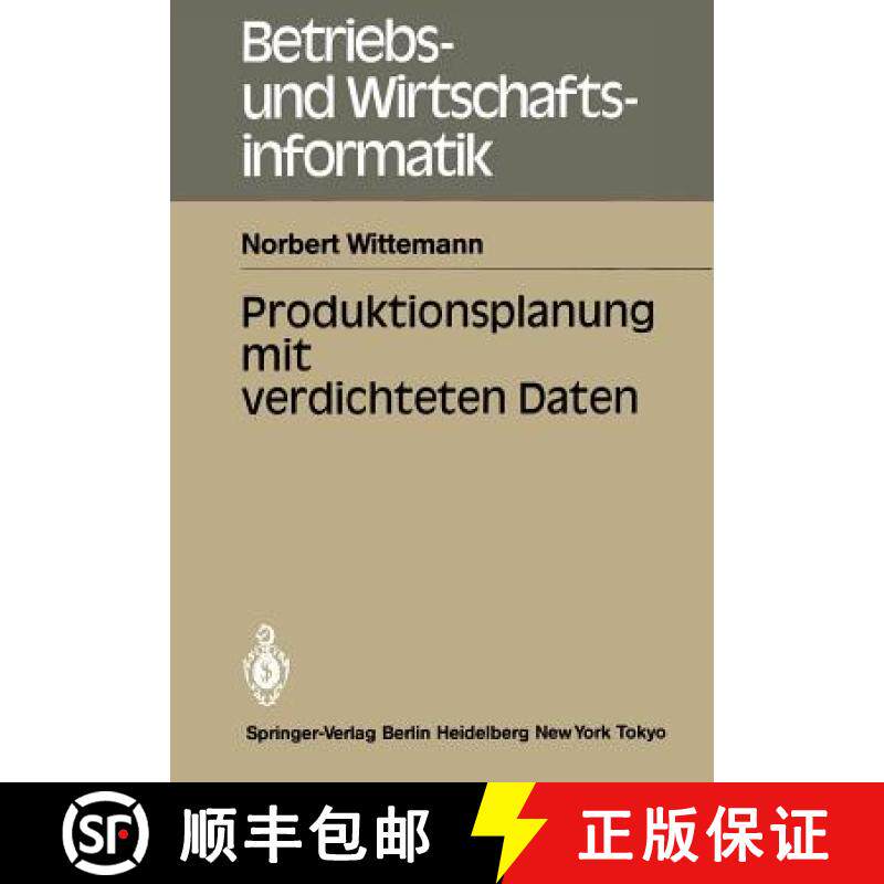 【3-4周达】Produktionsplanung Mit Verdichteten Daten [9783540156659]