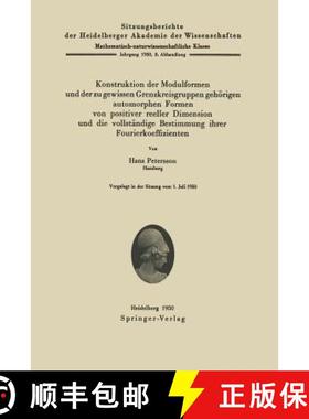 【3-4周达】Konstruktion Der Modulformen Und Der Zu Gewissen Grenzkreisgruppen Gehoerigen Automorphen ... [9783540015031]