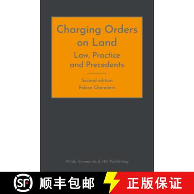 【3-4周达】精装 Charging Orders on Land: Law, Practice and Precedents [9780854903436]