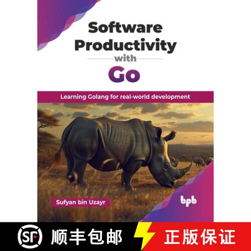 【3-4周达】Software Productivity with Go: Learning Golang for real-world development (English Edition) [9789365894240]