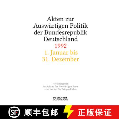 【3-4周达】精装 Akten Zur Auswärtigen Politik Der Bundesrepublik Deutschland 1992 [9783110997248]