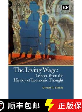 【3-4周达】Living Wage - Lessons from the History of Economic Thought: Lessons from the History of Ec... [9781848441972]