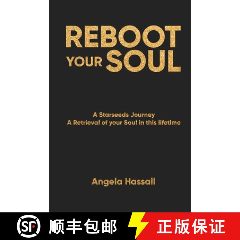 【2-3周达】Reboot Your Soul: A Starseeds Journey A Retrieval of your Soul in this lifetime [9781917124560]