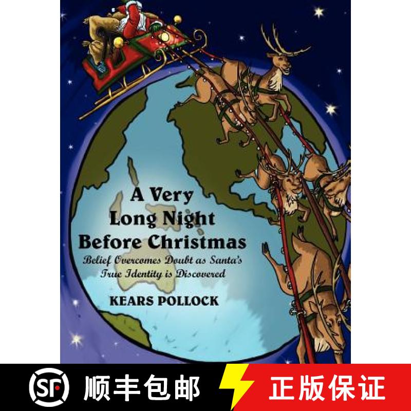 【3-4周达】A Very Long Night Before Christmas: Belief Overcomes Doubt as Santa's True Identity is Dis... [9780615507781]