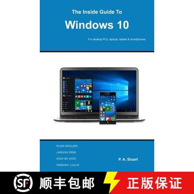 【3-4周达】The Inside Guide to Windows 10: For desktop computers, laptops, tablets and smartphones [9780993266195]