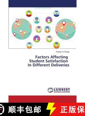 预订 Factors Affecting Student Satisfaction In Different Deliveries [9783659786228]
