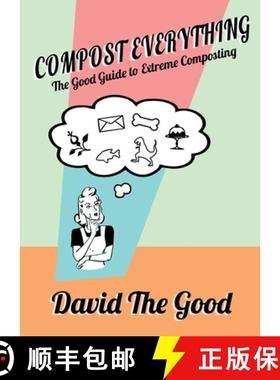 【3-4周达】Compost Everything: The Good Guide to Extreme Composting [9781955289030]