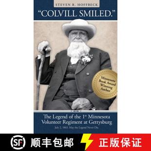 Regiment 4周达 The Smiled. Volunteer Minnesota Colvill 1st the 9798992666915 Gettysburg Legend