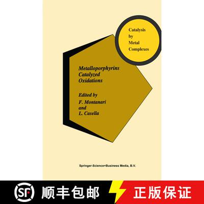 【3-4周达】Metalloporphyrins Catalyzed Oxidations [9789048143559]