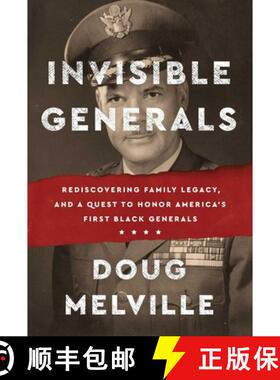 【3-4周达】Invisible Generals: Rediscovering Family Legacy, and a Quest to Honor America's First Blac... [9781668005132]