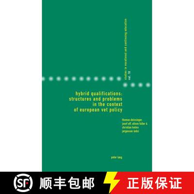 【3-4周达】Hybrid Qualifications: Structures and Problems in the Context of European VET Policy : str... [9783034310598]
