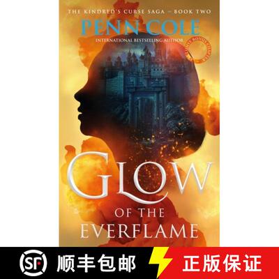 【3-4周达】Glow of the Everflame : The second book in an irresistibly epic and angsty romantasy series [9781035428946]
