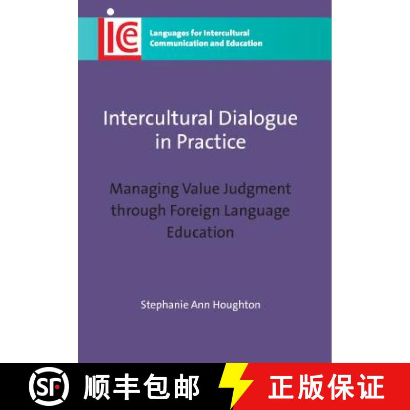 【3-4周达】Intercultural Dialogue in Practice : Managing Value Judgment through Foreign Language Educ... [9781847697240]